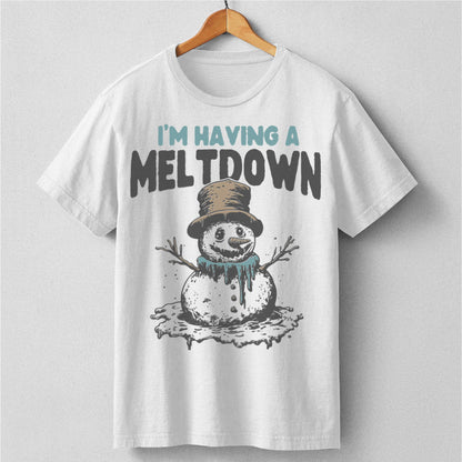 I'm Having A Meltdown | Unisex T-Shirt