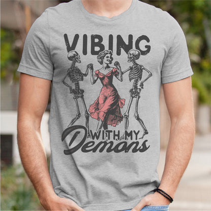 Vibing With My Demons | Unisex T-Shirt