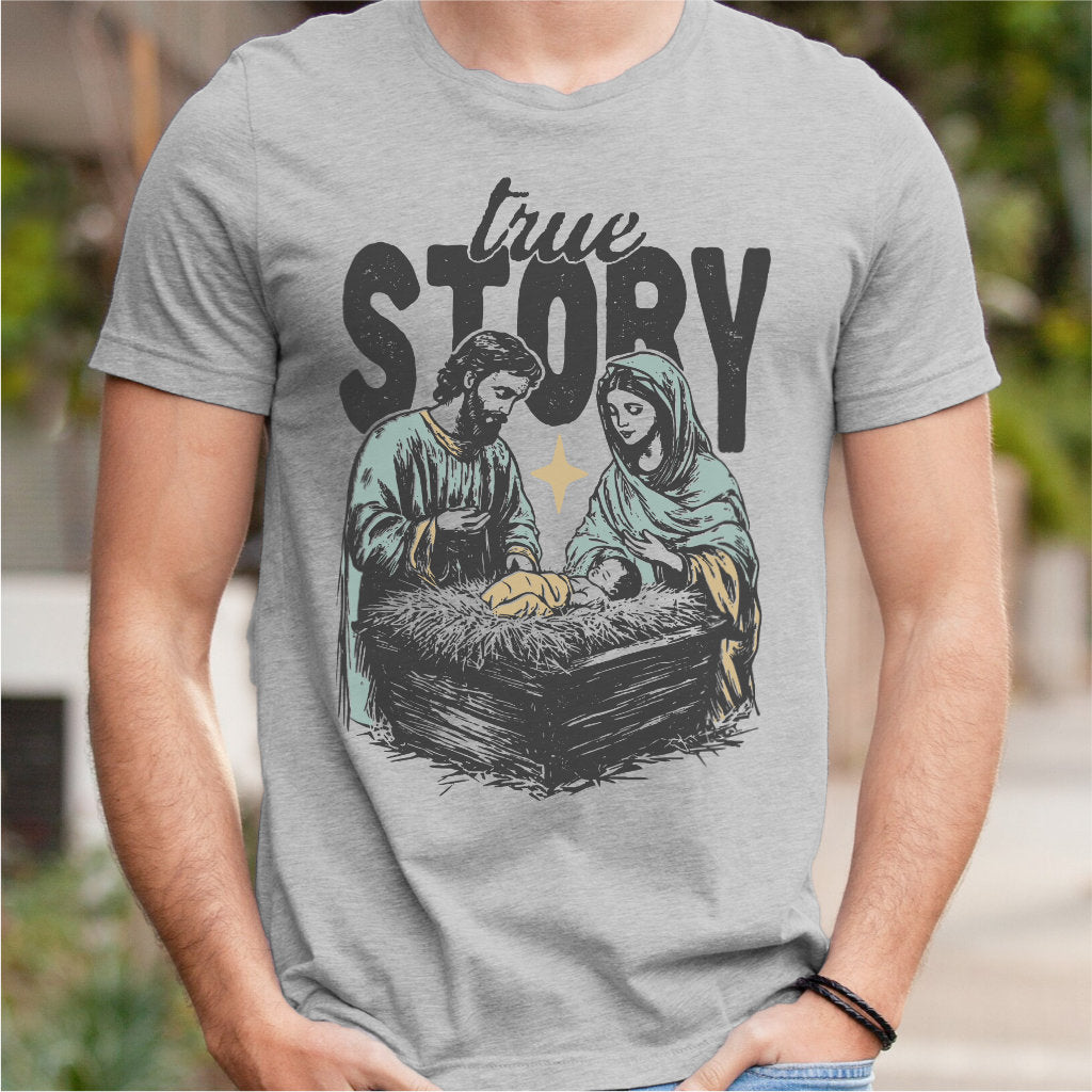 True Story | Unisex T-Shirt