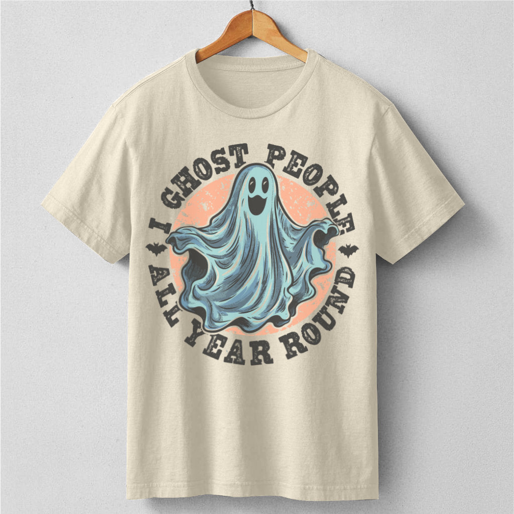 I Ghost People All Year Round | Unisex T-Shirt