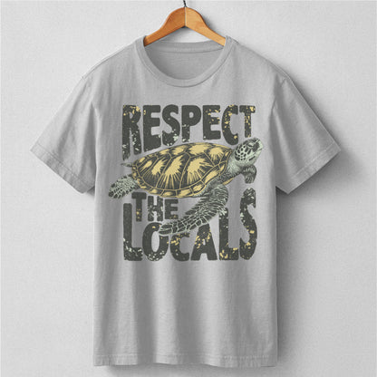 Respect The Locals | Unisex T-Shirt