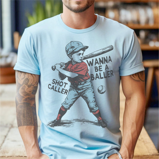 Wanna Be A Baller Shot Caller | Unisex T-Shirt