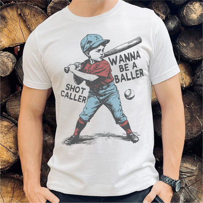 Wanna Be A Baller Shot Caller | Unisex T-Shirt