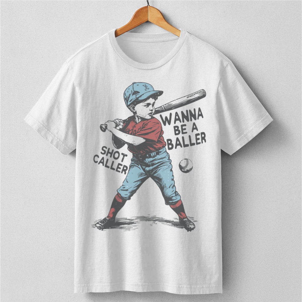 Wanna Be A Baller Shot Caller | Unisex T-Shirt