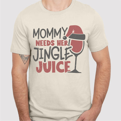 Mommy Needs Her Jingle Juice | Unisex T-Shirt