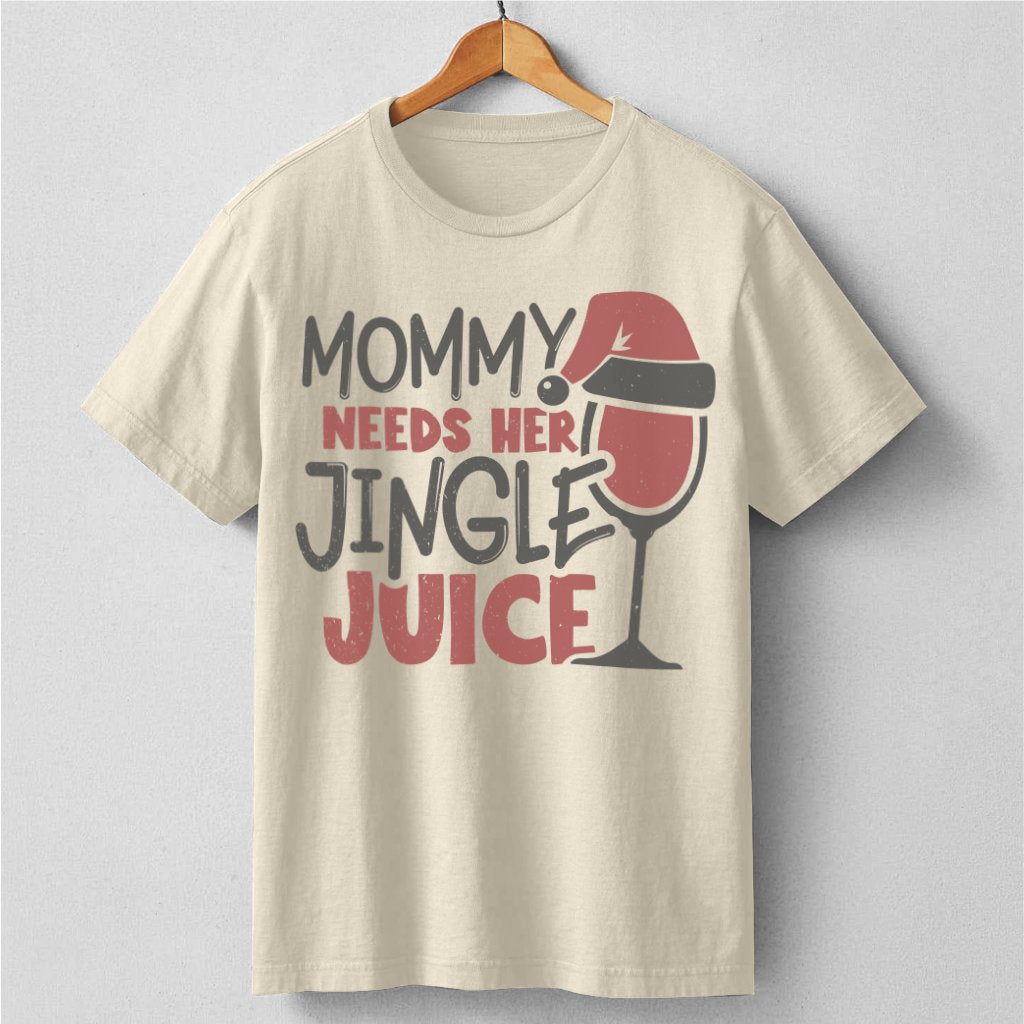 Mommy Needs Her Jingle Juice | Unisex T-Shirt