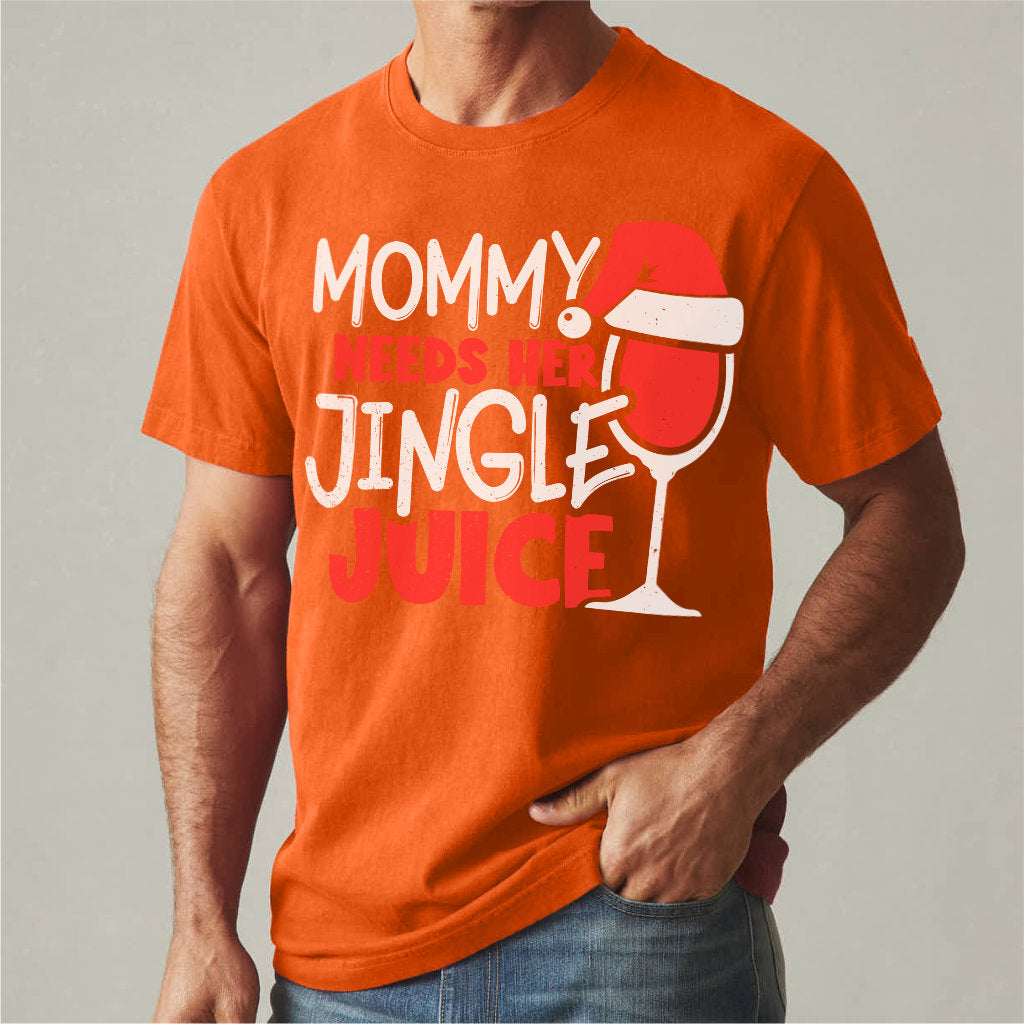 Mommy Needs Her Jingle Juice | Unisex T-Shirt