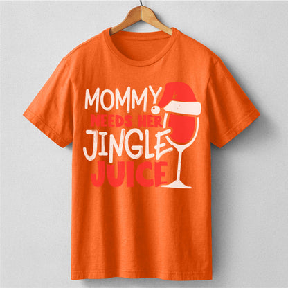 Mommy Needs Her Jingle Juice | Unisex T-Shirt