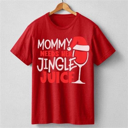 Mommy Needs Her Jingle Juice | Unisex T-Shirt