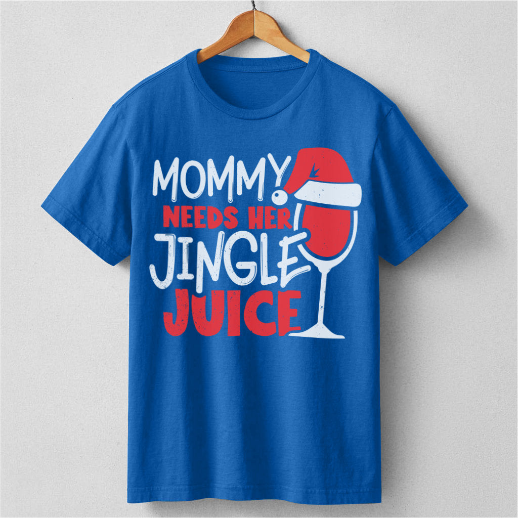 Mommy Needs Her Jingle Juice | Unisex T-Shirt