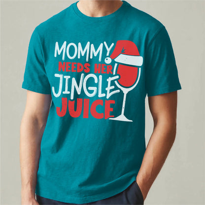 Mommy Needs Her Jingle Juice | Unisex T-Shirt