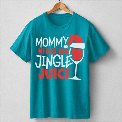 Mommy Needs Her Jingle Juice | Unisex T-Shirt