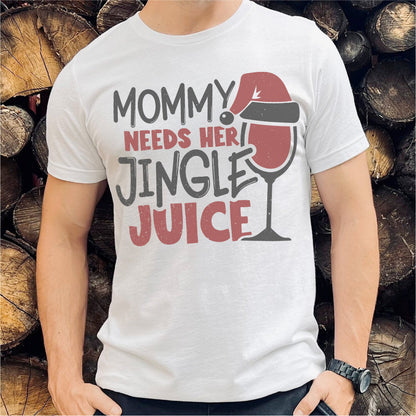 Mommy Needs Her Jingle Juice | Unisex T-Shirt