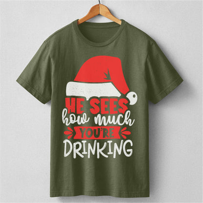 He Sees How Much You're Drinking | Unisex T-Shirt