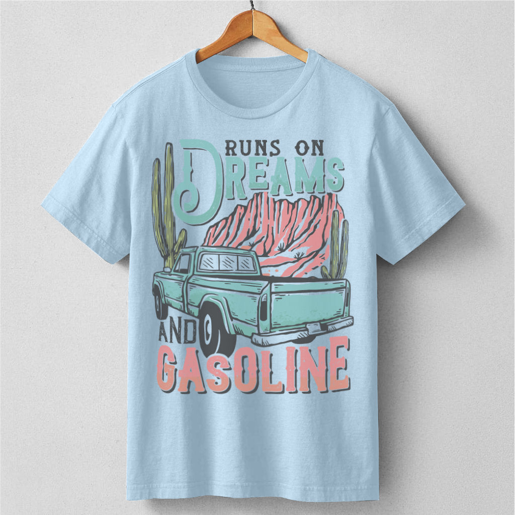 Runs On Dreams And Gasoline | Unisex T-Shirt