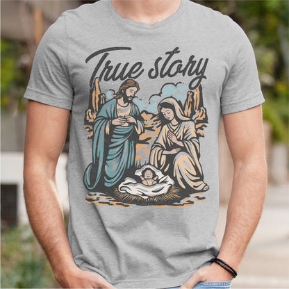 True Story | Unisex T-Shirt