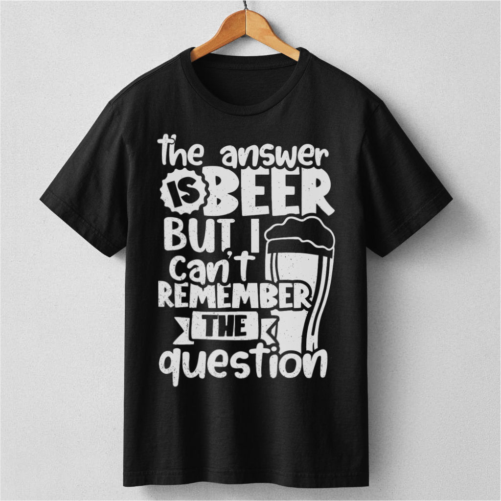 The Answer Is Beer | Unisex T-Shirt