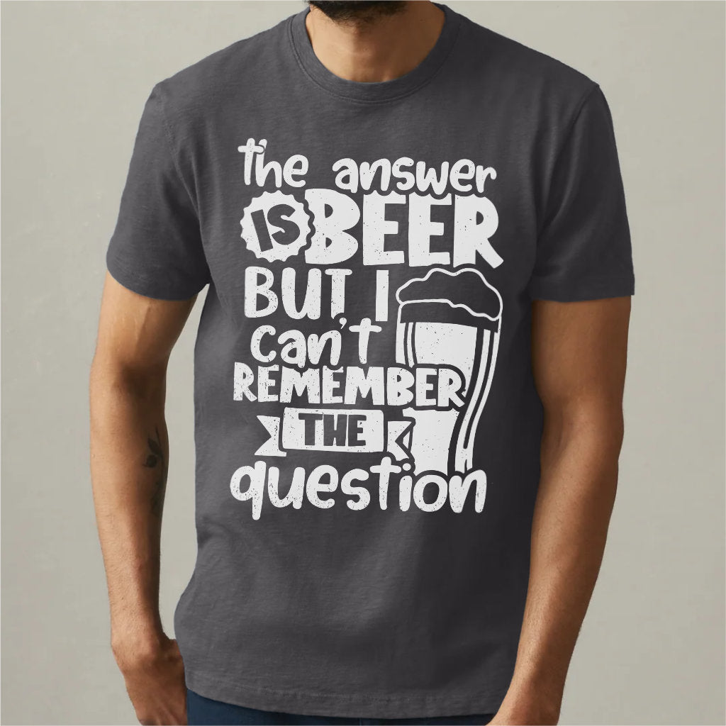 The Answer Is Beer | Unisex T-Shirt