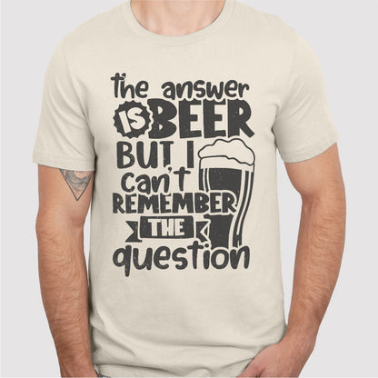 The Answer Is Beer | Unisex T-Shirt