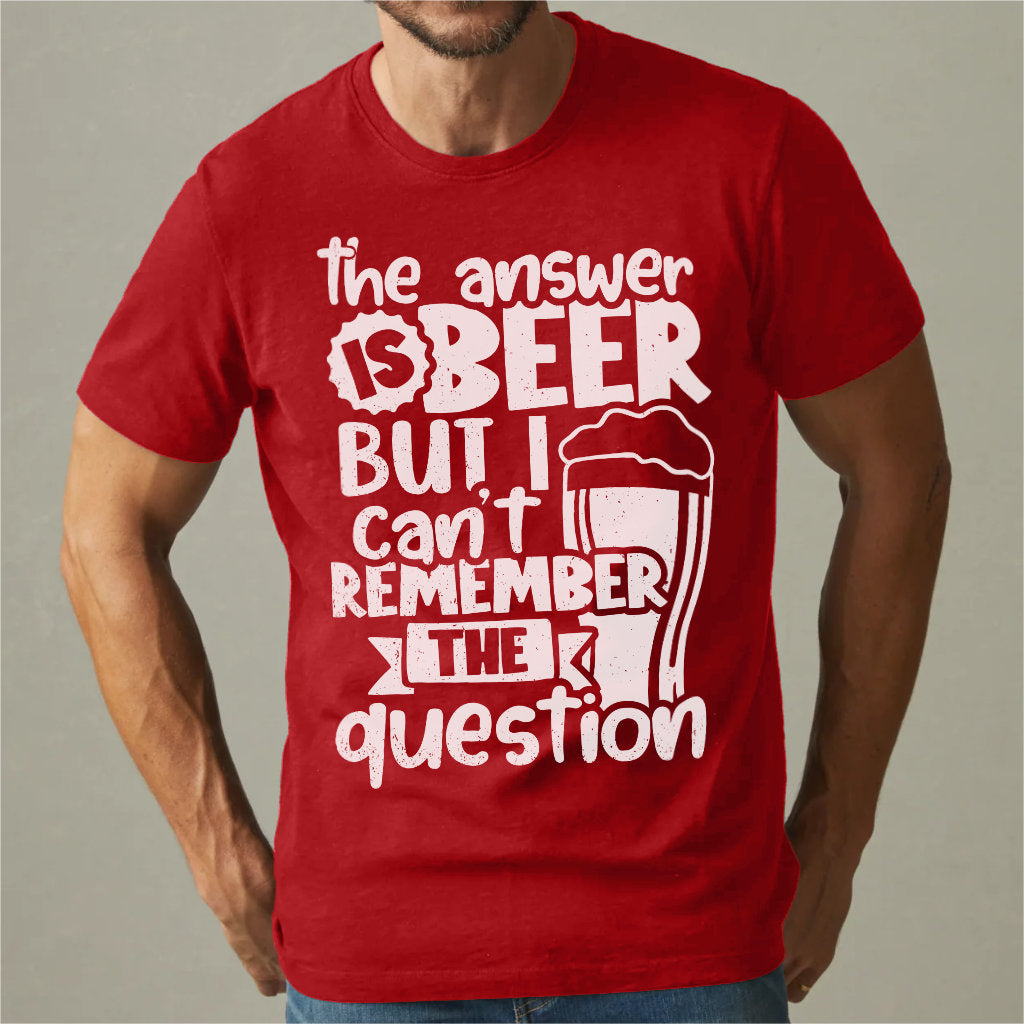 The Answer Is Beer | Unisex T-Shirt