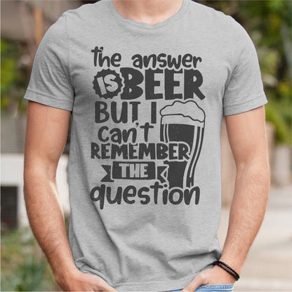 The Answer Is Beer | Unisex T-Shirt