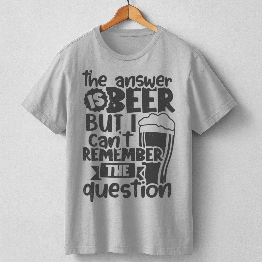 The Answer Is Beer | Unisex T-Shirt