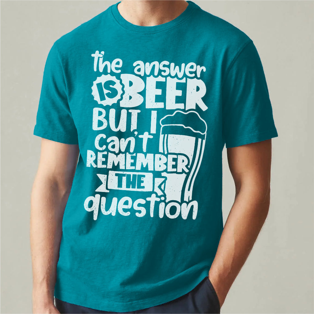 The Answer Is Beer | Unisex T-Shirt