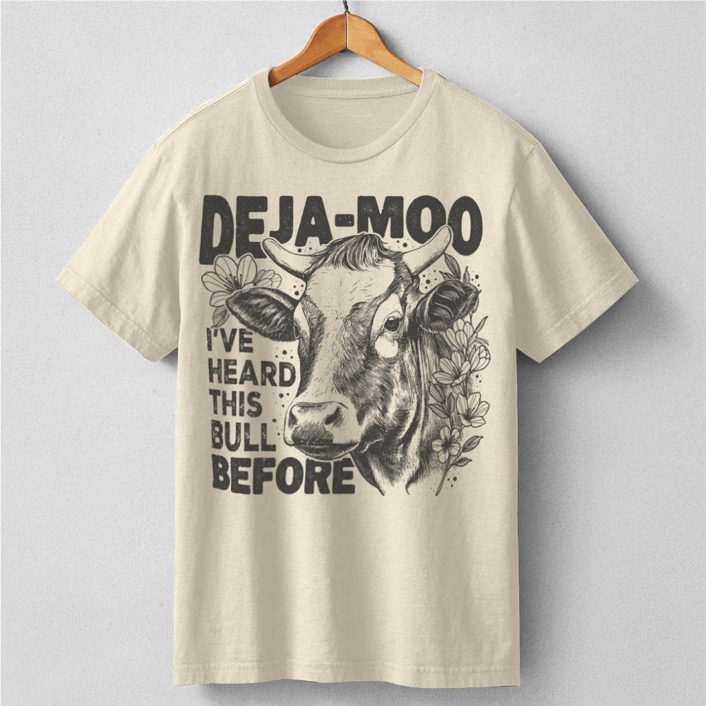 Deja Moo I've Heard This Bull Before | Unisex T-Shirt