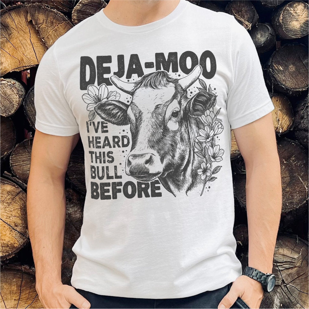 Deja Moo I've Heard This Bull Before | Unisex T-Shirt