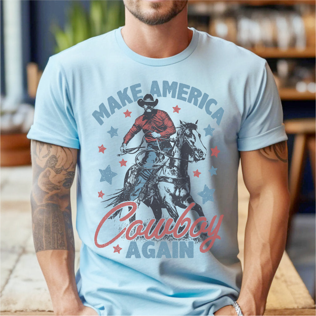 Make America Cowboy Again | Unisex T-Shirt