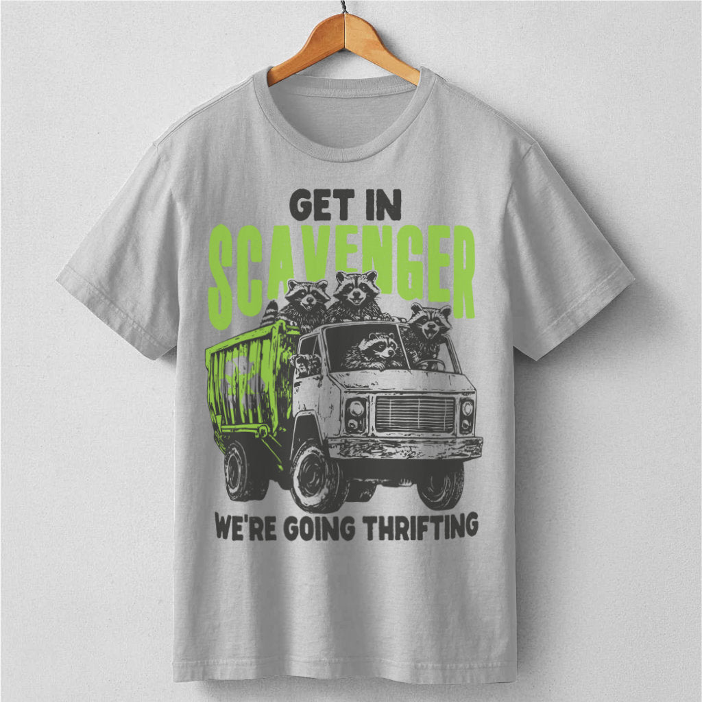 Get In Scavenger, We're Going Thrifting | Unisex T-Shirt