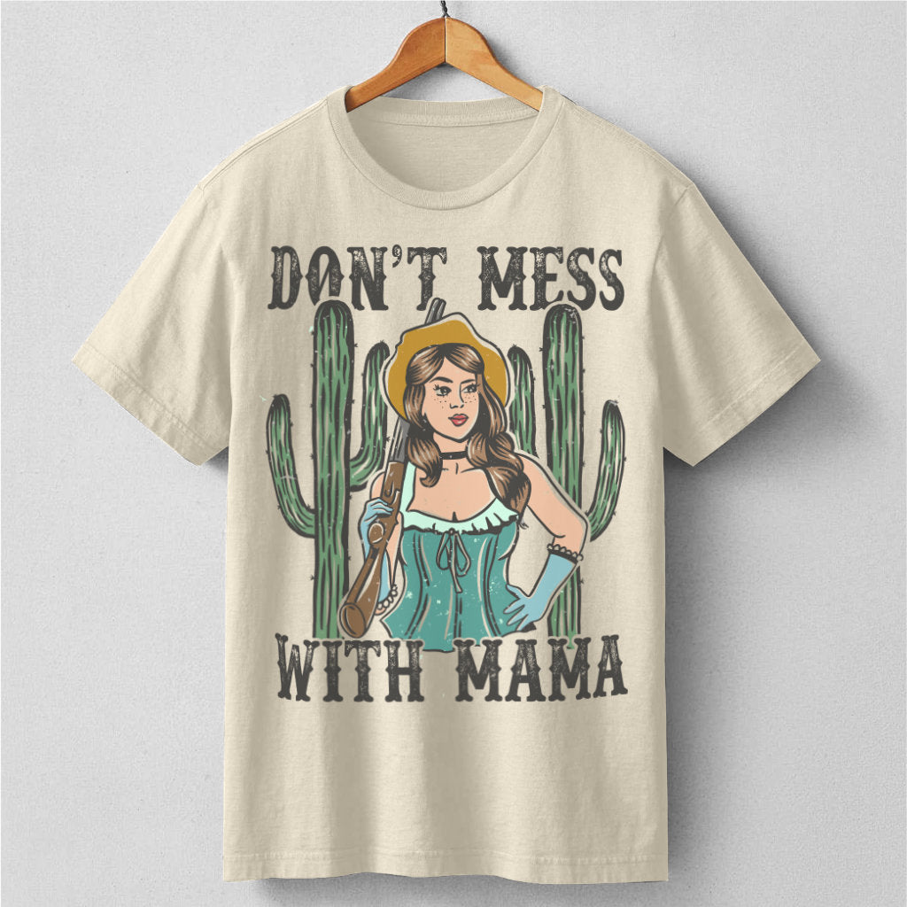 Don't Mess With Mama | Unisex T-Shirt