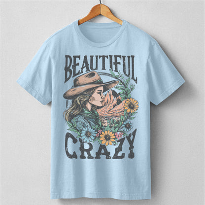 Beautiful Crazy | Unisex T-Shirt