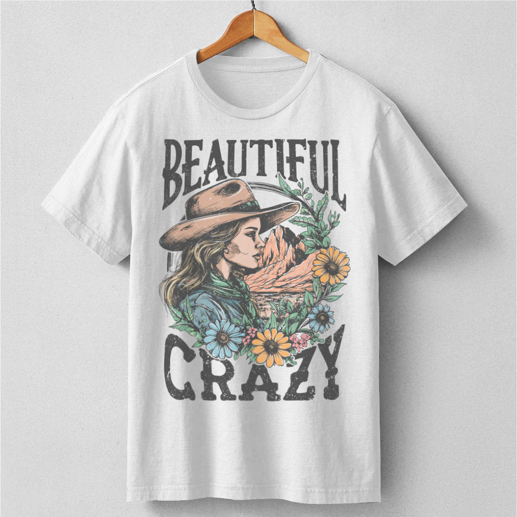 Beautiful Crazy | Unisex T-Shirt