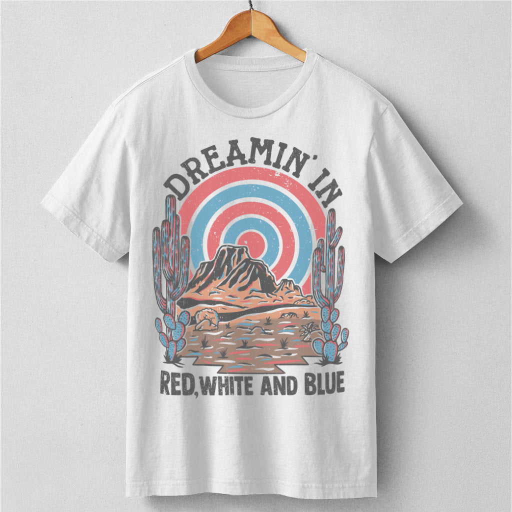 Dreaming In Red White And Blue | Unisex T-Shirt