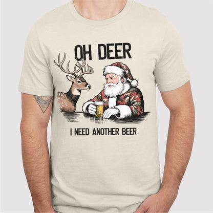 Oh Deer I Need Another Beer | Unisex T-Shirt