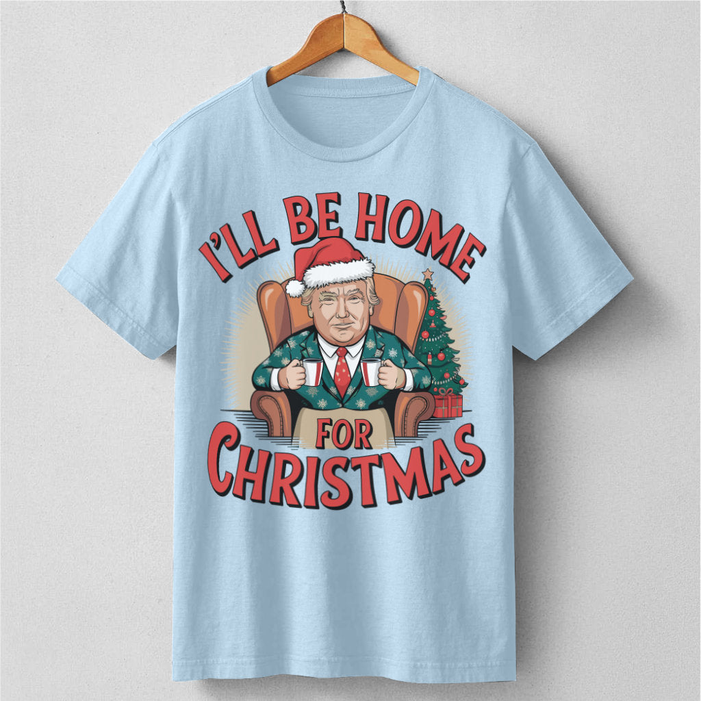 I'll Be Home For Christmas | Unisex T-Shirt