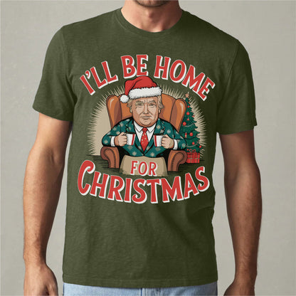 I'll Be Home For Christmas | Unisex T-Shirt