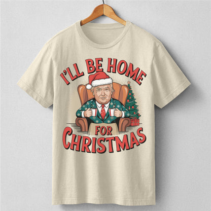 I'll Be Home For Christmas | Unisex T-Shirt