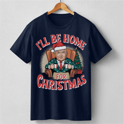 I'll Be Home For Christmas | Unisex T-Shirt