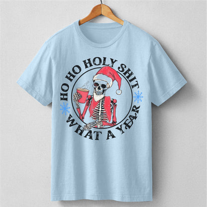 Ho Ho Holy **it, What A Year | Unisex T-Shirt