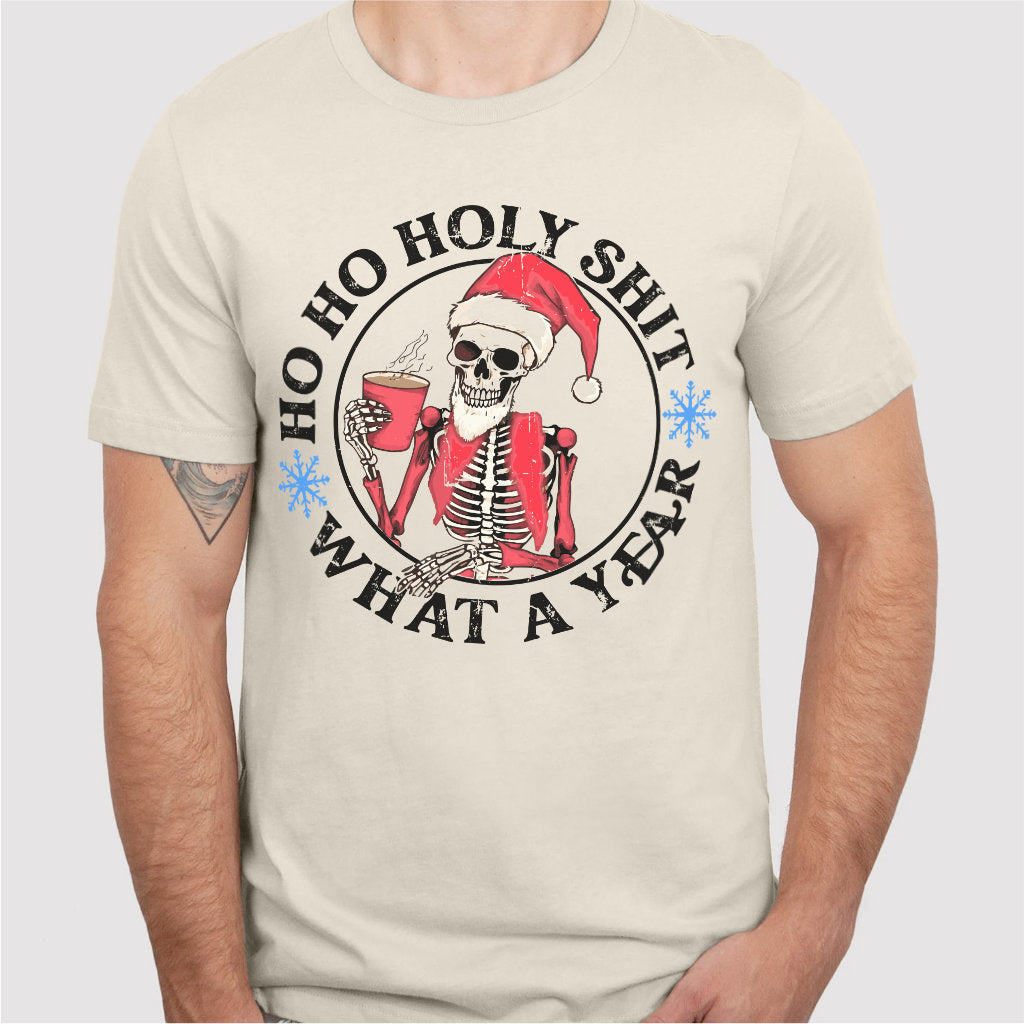 Ho Ho Holy **it, What A Year | Unisex T-Shirt