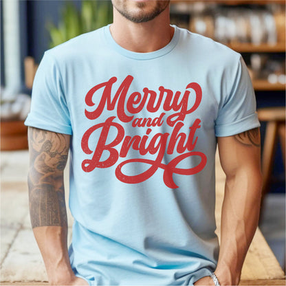 Merry And Bright | Unisex T-Shirt