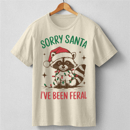 Sorry Santa I've Been Feral | Unisex T-Shirt