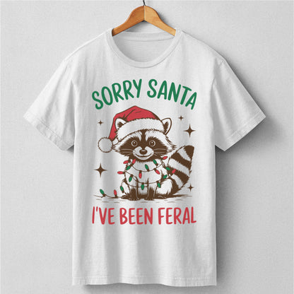 Sorry Santa I've Been Feral | Unisex T-Shirt