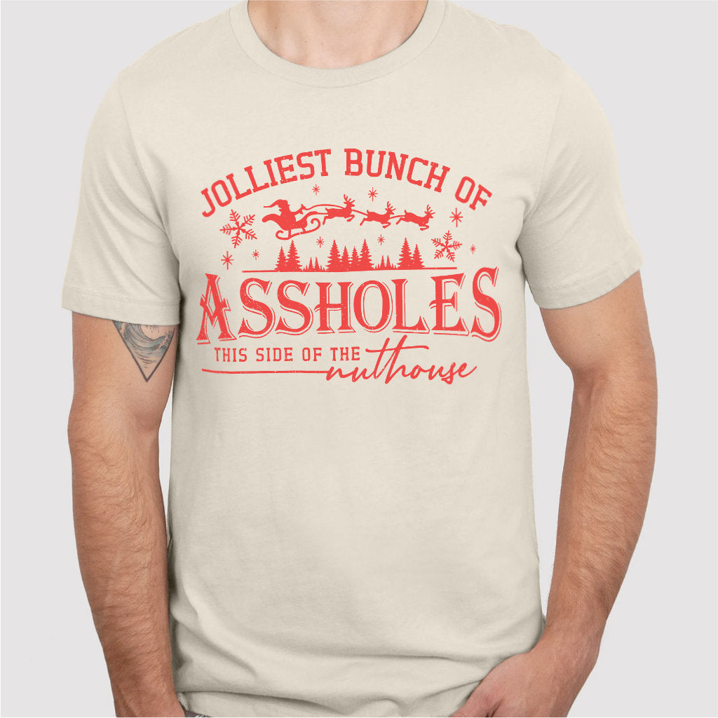 Jolliest Bunch Of ***holes This Side Of The Nuthous | Unisex T-Shirt