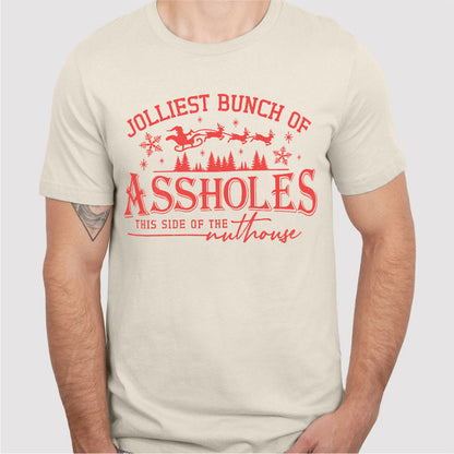 Jolliest Bunch Of ***holes This Side Of The Nuthous | Unisex T-Shirt