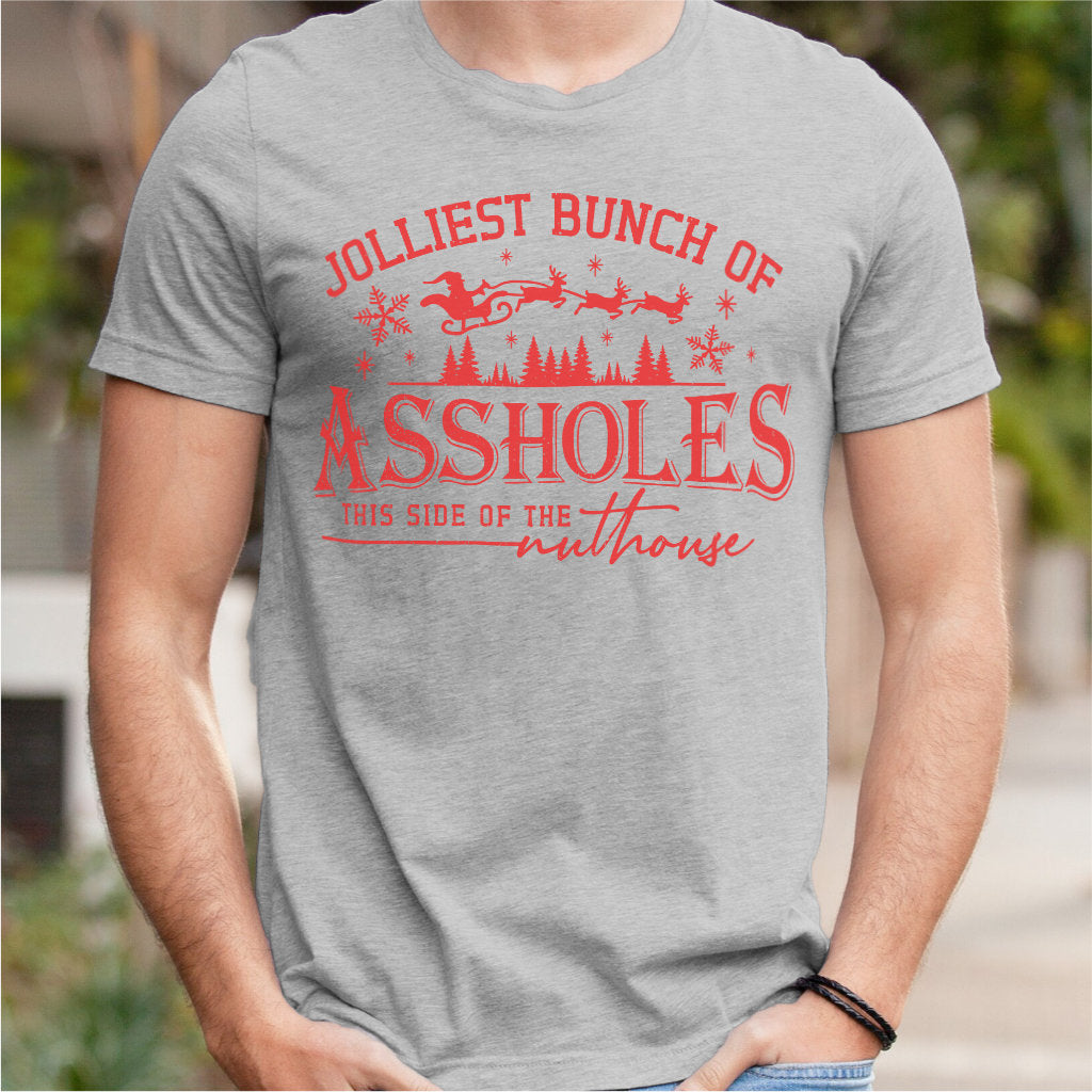 Jolliest Bunch Of ***holes This Side Of The Nuthous | Unisex T-Shirt