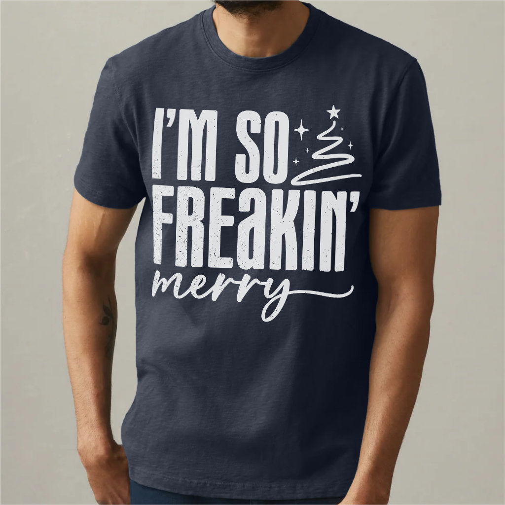 Im So Freaking Merry | Unisex T-Shirt