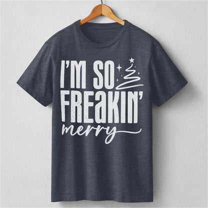 Im So Freaking Merry | Unisex T-Shirt